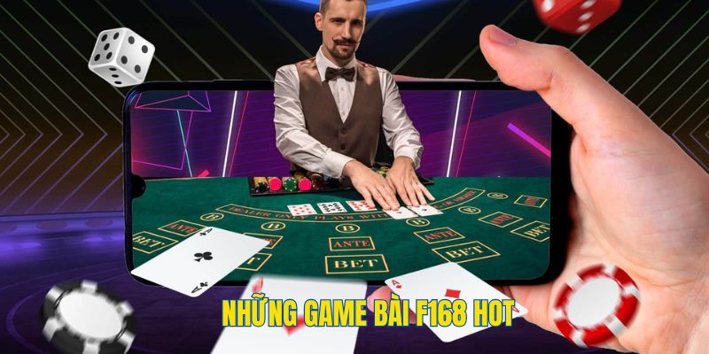 Khám phá 3 phiên bản game bài hot tại F168 