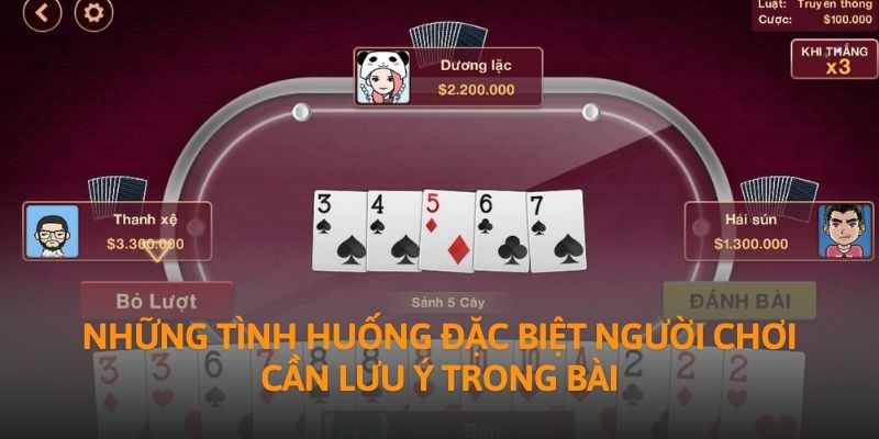 Những tình huống đặc biệt người chơi cần lưu ý trong bài