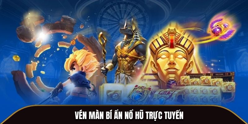 Vén màn các dòng game hot nhất tại sảnh slot game